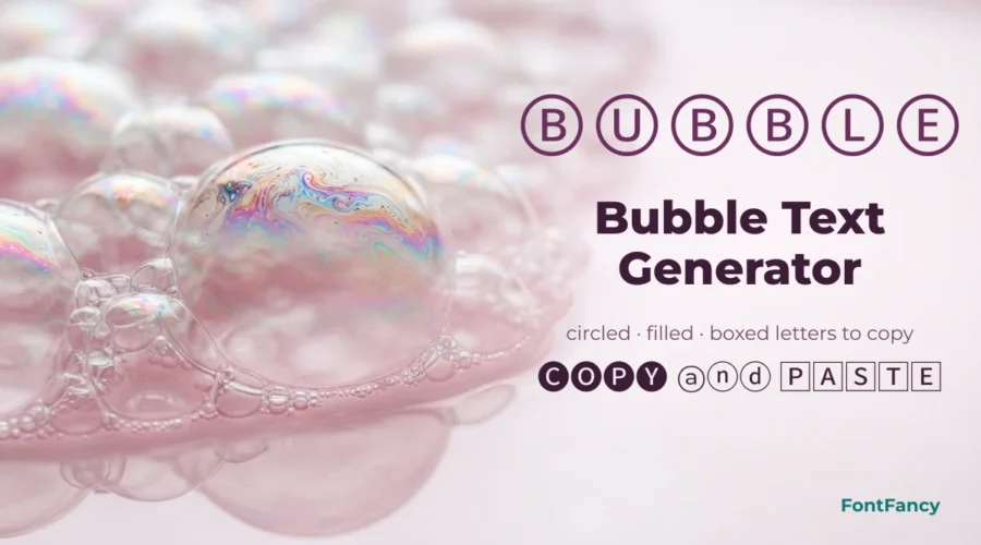 Bubble text generator banner showing circled, filled circle and boxed Unicode letters to copy