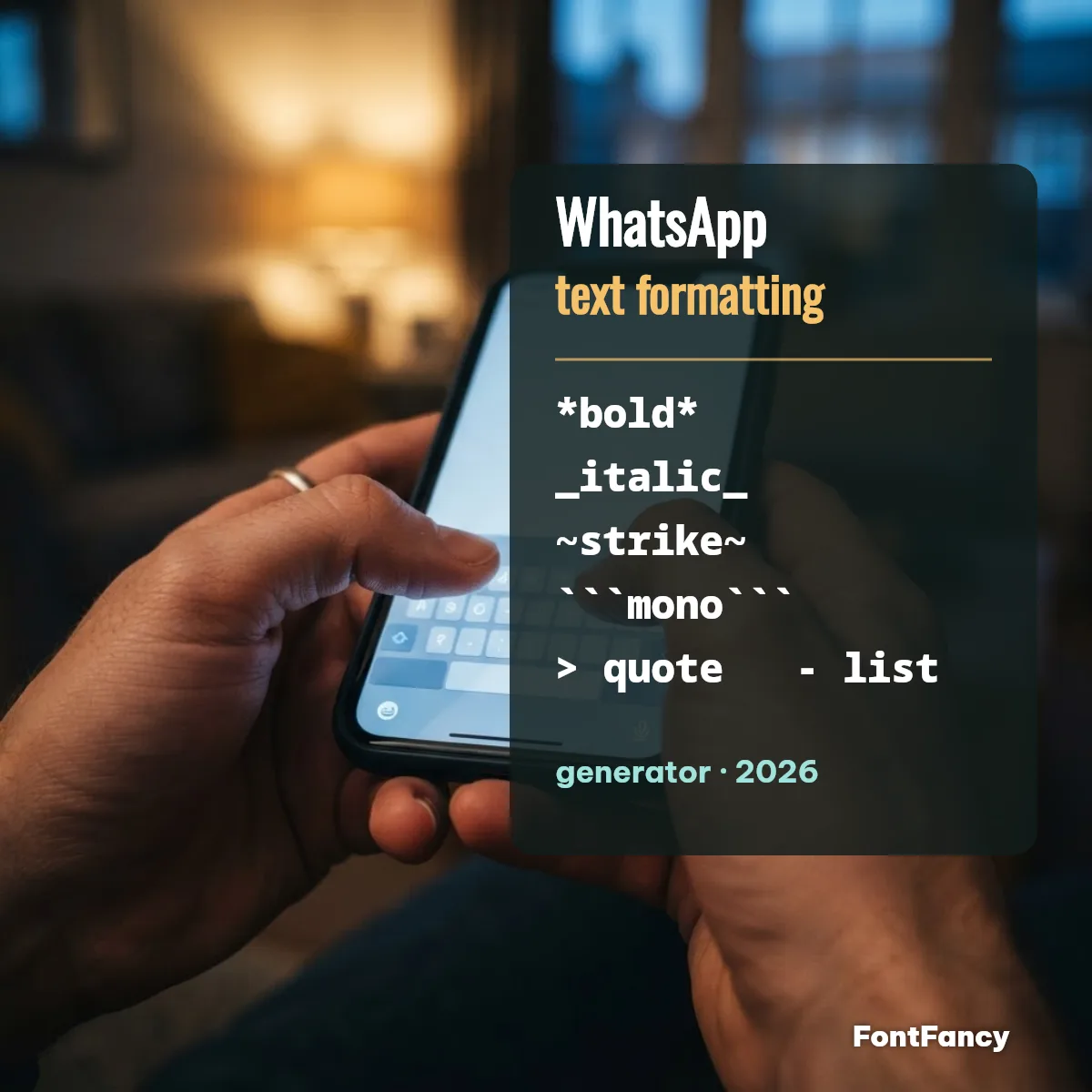 WhatsApp Text Formatting — Bold, Italic, Strike & Mono Generator
